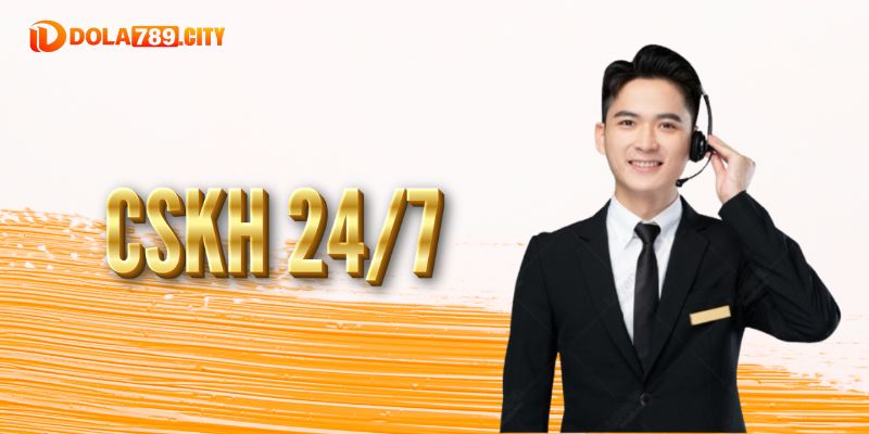 Dịch vụ chăm sóc khách hàng Dola789 chuyên nghiệp