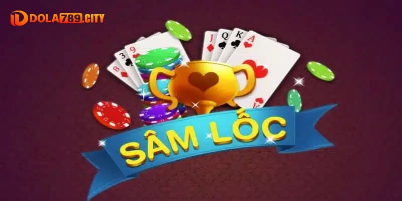 Sâm lốc online cực dễ chơi